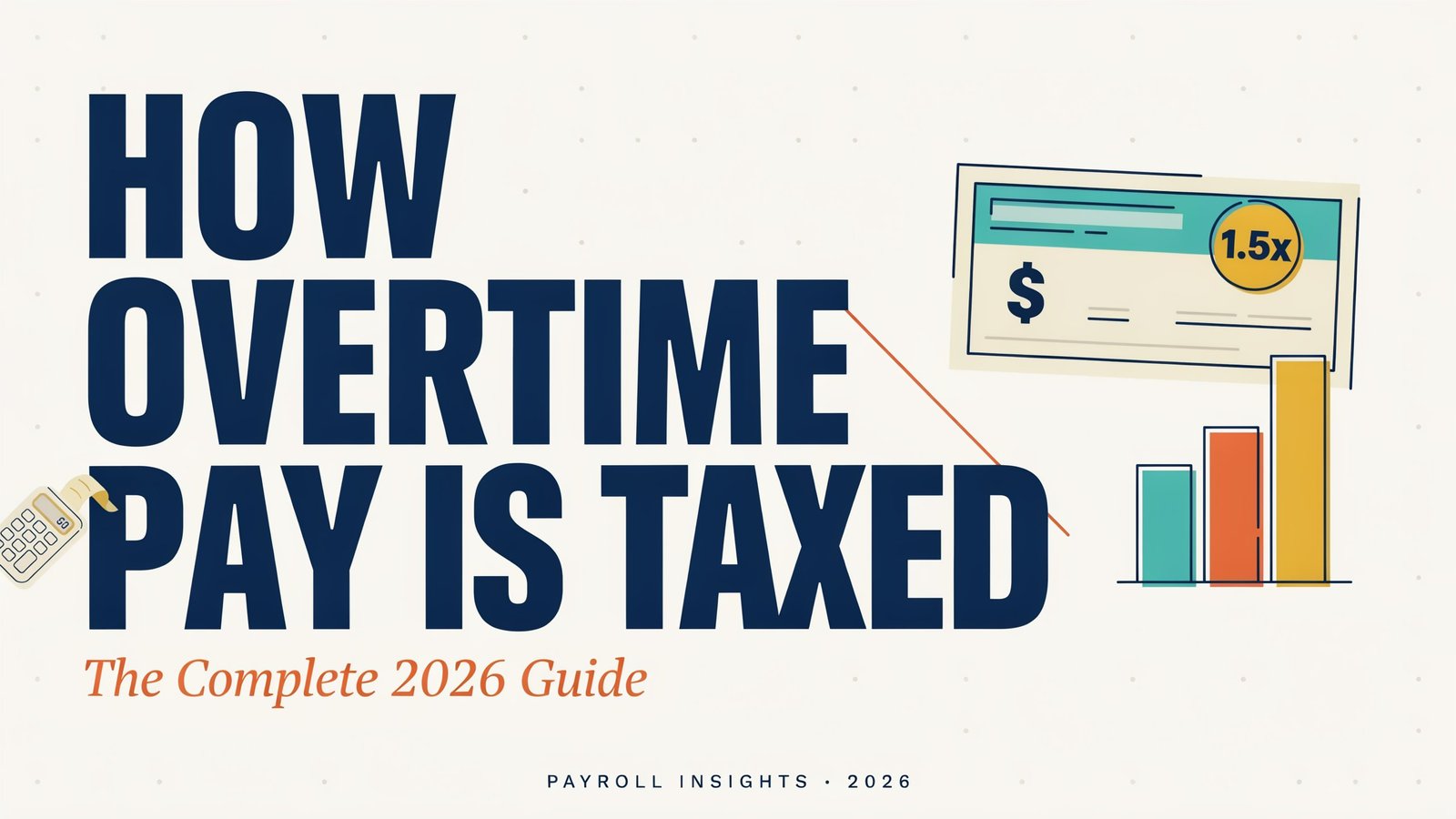 How Overtime Pay Is Taxed